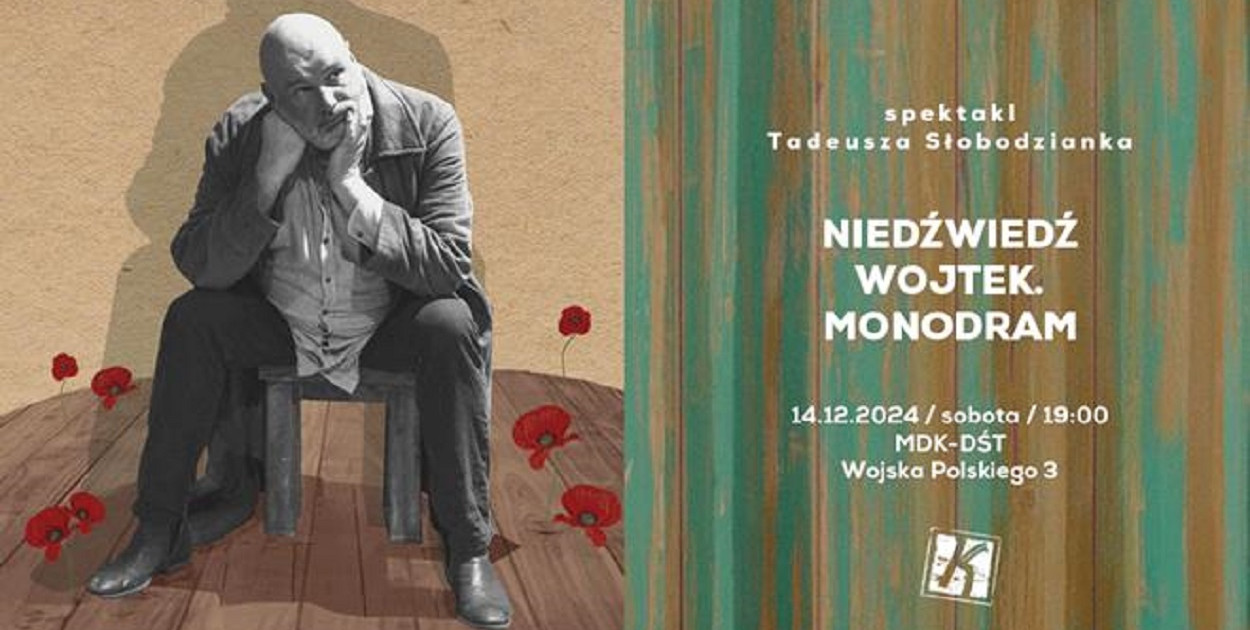 W roli Niedźwiedzia Wojtka: Michał Piela Autor: Tadeusz Słobodzianek Reżyser: Aldona Figura Muzyka: Mateusz Wachowiak