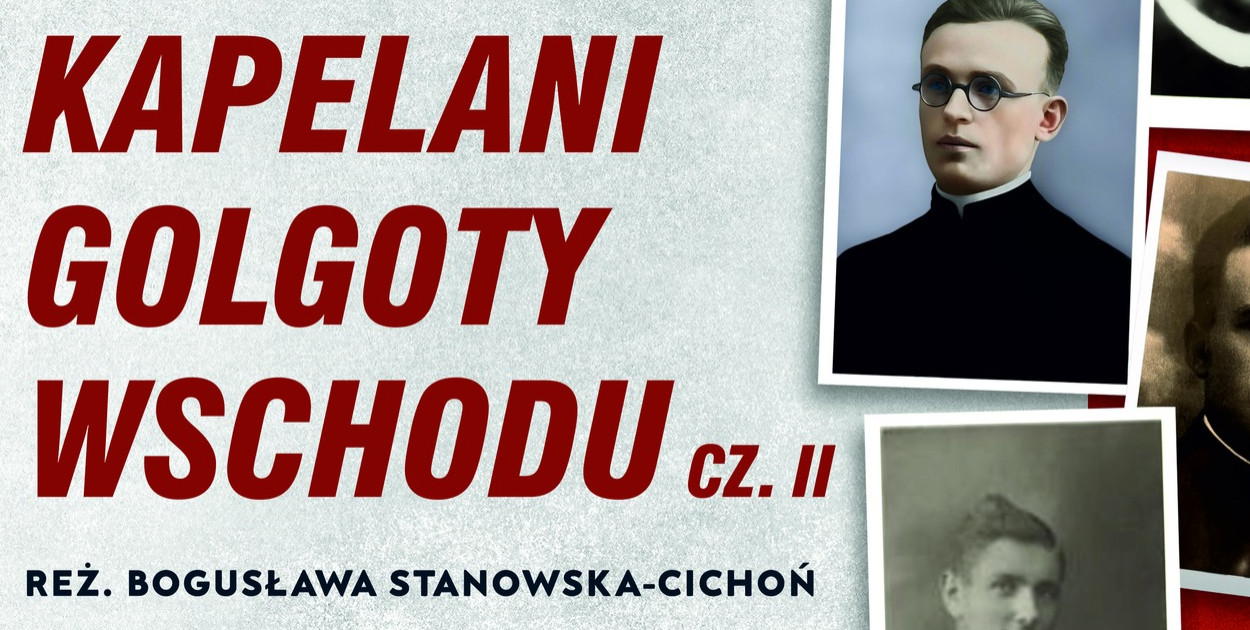 „Kapelani Golgoty Wschodu. Cz. II” to kontynuacja produkcji pt. „Kapelani Golgoty Wschodu. Cz. I”, prezentującego bohaterskie postaci kapelanów katyńskich
