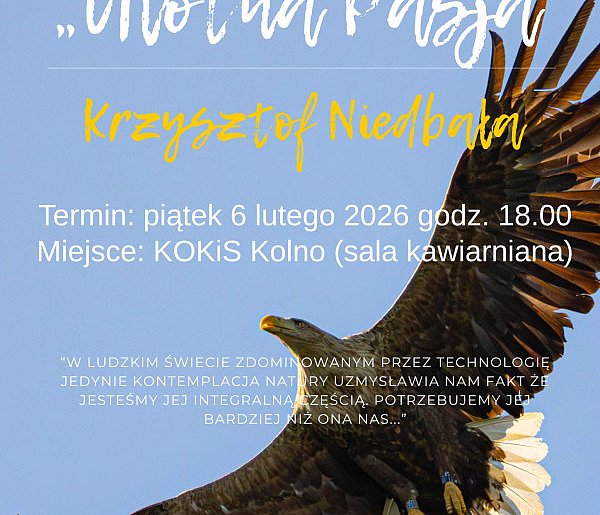 Kolno: wystawa fotografii Krzysztofa Niedbały (plakat)
