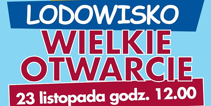 Zapraszamy na otwarcie lodowiska w Kolnie!