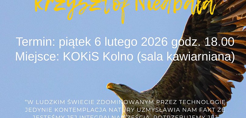 Kolno: wystawa fotografii Krzysztofa Niedbały (plakat)