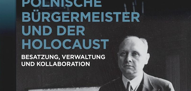 Apelują o debatę na temat książki o burmistrzach w czasie okupacji