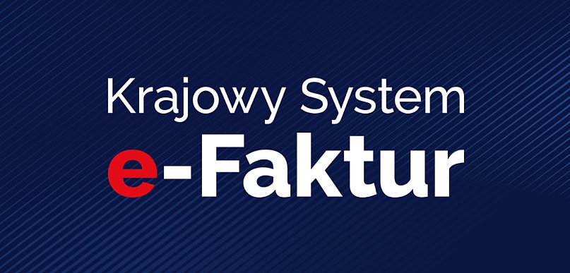 W niedzielę ruszył Krajowy System e-Faktur