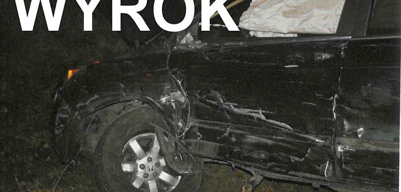 Zapadł surowy wyrok w sprawie pijanego kierowcy z Kolna