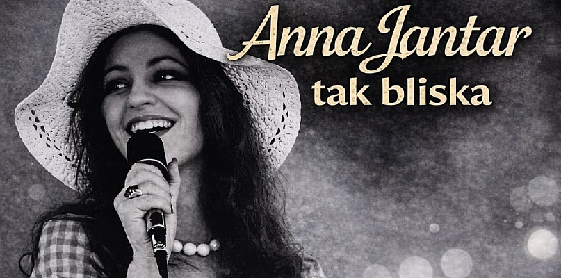 Koncert w KOKiS: Anna Jantar tak bliska (plakat)