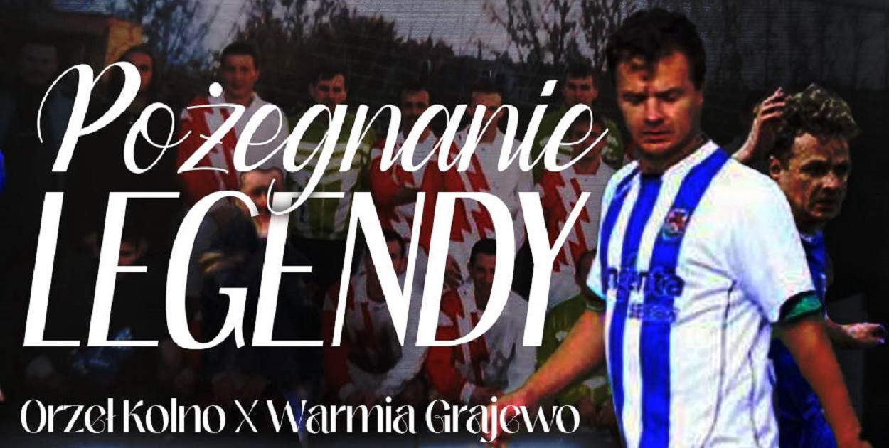 Przyjdźcie, aby wspólnie podziękować Legendzie za wszystko, co zrobił dla  Orła Kolno! - kolniak24.eu, image size:1250x630