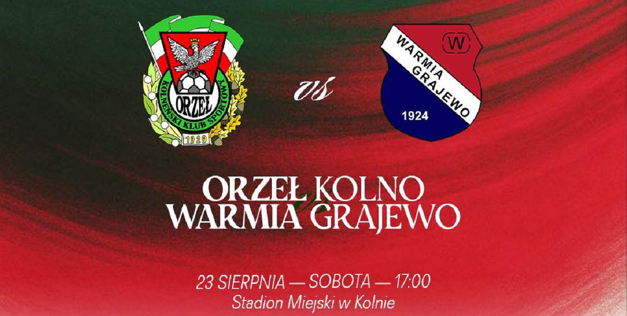 Orzeł Kolno - Warmia Grajewo już w sobotę! - kolniak24.eu, image size:1250x630