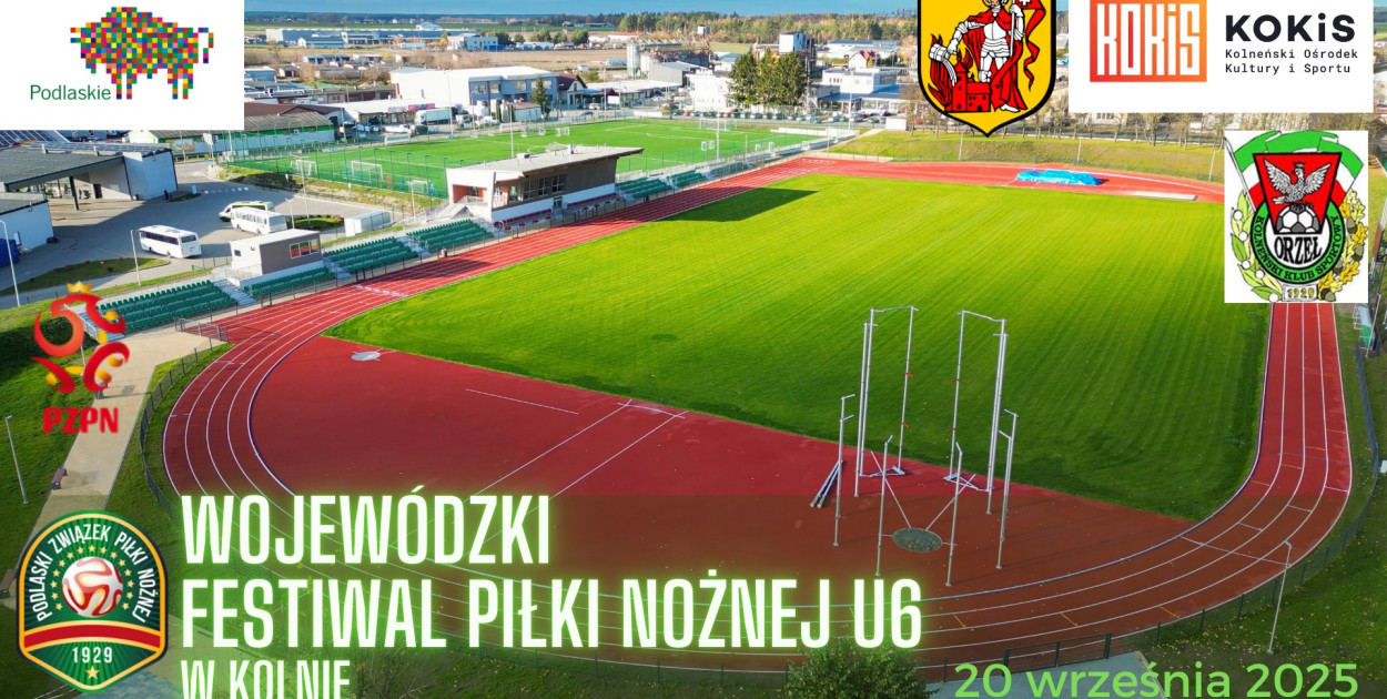 Wojewódzki Festiwal Piłki Nożnej Dzieci  –  turniej dla chłopców i dziewczynek z rocznika 2019 i młodszych - 20 września - stadion w Kolnie